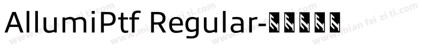 AllumiPtf Regular字体转换